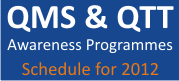 QMS & QTT Awareness Programmes